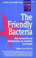 The Friendly Bacteria - Lee, William H