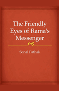 The Friendly Eyes of Rama's Messenger