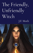 The Friendly, Unfriendly Witch