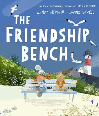 The Friendship Bench - Meddour, Wendy