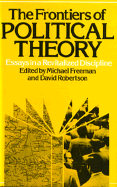 The Frontiers of Political Theory: Essays in a Revitalised Discipline