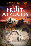 The Fruit of Atrocity