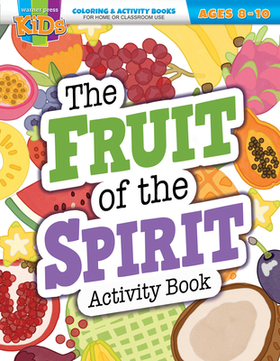 The Fruit of the Spirit Activity Book: Coloring & Activity Book (Ages 8-10) - Warner Press (Creator)