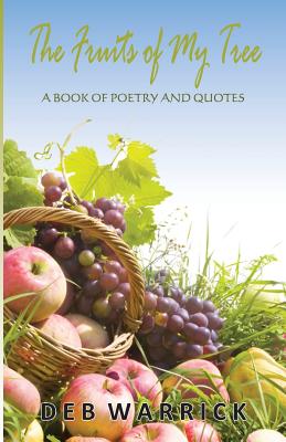 The Fruits of My Tree - Warrick, Deb