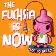 The Fuchsia Is Now
