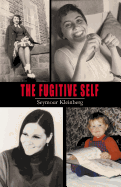 The Fugitive Self