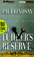 The Fuhrer's Reserve - Lindsay, Paul, and Weideman, Bill (Read by)