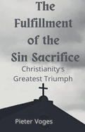 The Fulfillment of the Sin Sacrifice