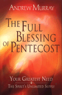 The Full Blessing of Pentecost