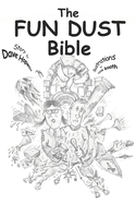 The Fun Dust Bible