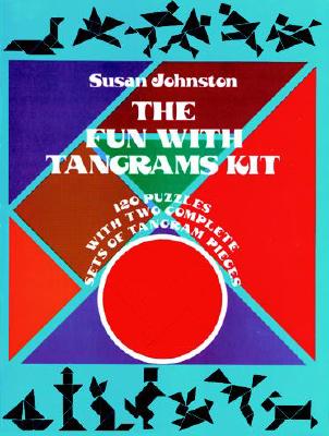 The Fun with Tangrams Kit - Johnson, Pauline, and Johnston, Stewart, and Johnston, Pauline