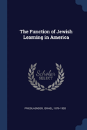 The Function of Jewish Learning in America