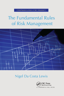 The Fundamental Rules of Risk Management - Lewis, Nigel