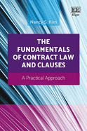 The Fundamentals of Contract Law and Clauses: A Practical Approach