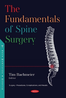 The Fundamentals of Spine Surgery - Bachmeier, Tim (Editor)