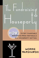 The Fundraising Houseparty: How to Get Charitable Donations from Individuals in a Houseparty Setting