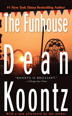 The Funhouse - Koontz, Dean, and Peakes, Karen (Read by)