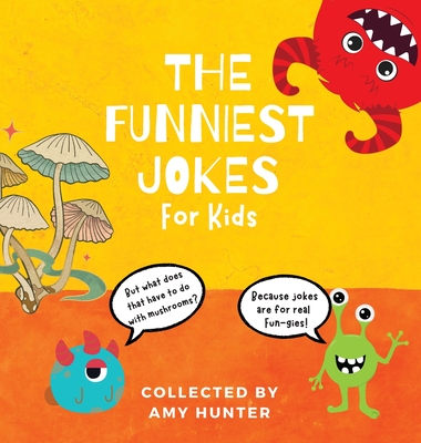 The Funniest Jokes for Kids - Hunter, Amy