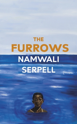 The Furrows: From the Prize-winning author of The Old Drift - Serpell, Namwali