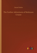 The Further Adventures of Robinson Crusoe