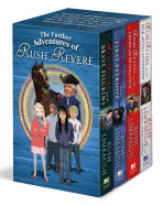 The Further Adventures of Rush Revere: Rush Revere and the Star-Spangled Banner, Rush Revere and the American Revolution, Rush Revere and the First Patriots, Rush Revere and the Brave Pilgrims