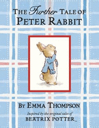 The Further Tale Of Peter Rabbit (Small Format)