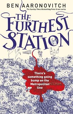 The Furthest Station: A PC Grant Novella - Aaronovitch, Ben