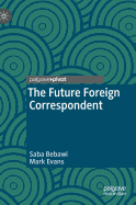 The Future Foreign Correspondent