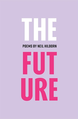 The Future: Limited Edition - Hilborn, Neil