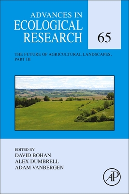 The Future of Agricultural Landscapes, Part III: Volume 65 - Bohan, David (Editor), and Dumbrell, Alex (Editor)