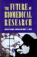 The Future of Biomedical Research