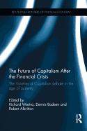 The Future of Capitalism After the Financial Crisis: The Varieties of Capitalism Debate in the Age of Austerity