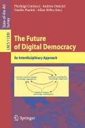 The Future of Digital Democracy: An Interdisciplinary Approach