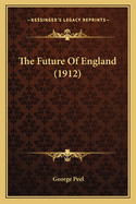 The Future Of England (1912)