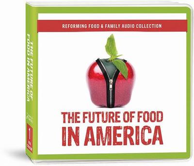 The Future of Food in America - Salatin, Joel, and Sanders, Noah