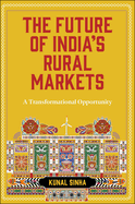 The Future of India's Rural Markets: A Transformational Opportunity