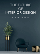 The Future of Interior Design