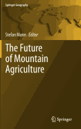 The Future of Mountain Agriculture