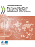 The future of rural youth in developing countries: tapping the potential of local value chains