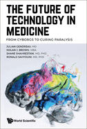 The Future of Technology in Medicine