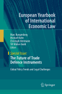 The Future of Trade Defence Instruments: Global Policy Trends and Legal Challenges