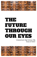 The Future Through Our Eyes: A Project Based Learning Experience