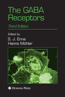 The Gaba Receptors - Enna, Salvatore J (Editor), and Mhler, Hanns (Editor)