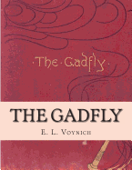 The Gadfly - Voynich, E L