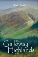 The Galloway Highlands