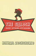 The Galosh: And Other Stories