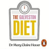 The Galveston Diet: Your Ultimate Menopause Health Plan
