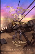 The Game Called Revolution