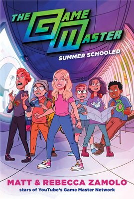 The Game Master: Summer Schooled - Zamolo, Rebecca, and Slays, Matt