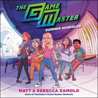 The Game Master: Summer Schooled - Zamolo, Rebecca (Read by), and Slays, Matt (Read by)